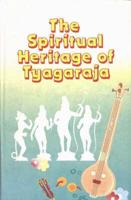 Spiritual Heritage of Tyagaraja