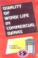 Quality of Work Life in Commercial Banks