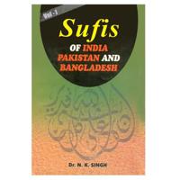 Sufis of India, Pakistan and Bangladesh
