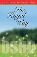 The Royal Way (Sufi the People of the Path Ch 915): Volume II