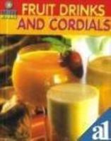 Fruit Drinks and Cordials