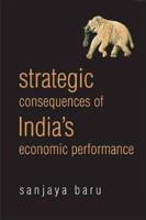 Strategic Consequences of India's Economic Performance