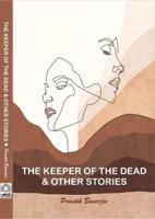 The Keeper of the Dead & Other Stories