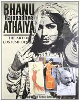 The Art Of Costume Design - Bhanu Athiya
