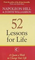 52 Lessons for Life : A Quote A Week,to Change Your Life