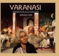 Varanasi - Portrait Of A Civilization