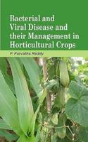 Bacterial and Viral Disease and Their Management in Horticultural Crops