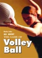 All About the Game of Volley Ball