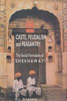 Caste, Feudalism and Peasantry