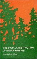 The Social Construction of Indian Forests