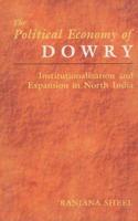 The Political Economy of Dowry