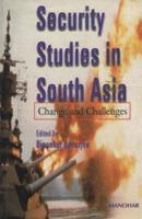 Security Studies in South Asia Change & Challenges