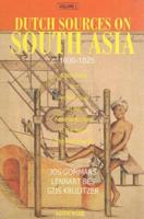 Dutch Sources on South Asia C. 1600-1825