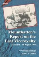 Mountbatten's Report on the Last Viceroyalty