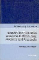 Nuclear Risk Reduction Measures in South Asia