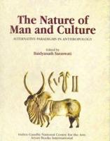 The Nature of Man and Culture