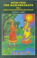 Myths from the Mahabharata: Probe in Early Dim History and Folklore V.3