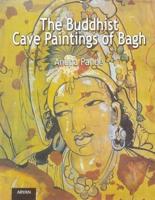The Buddhist Cave Paintings of Bagh