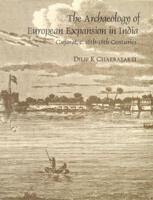 The Archaeology of European Expansion in India
