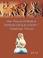 How Deep Are the Roots of Indian Civilization?