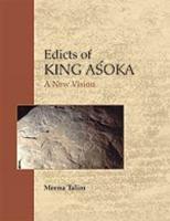 Edicts of King Asoka - A New Vision