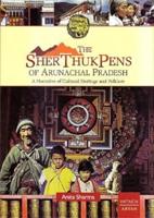 The Sherthukpens of Arunachal Pradesh