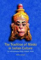 The Tradition of Masks in Indian Culture