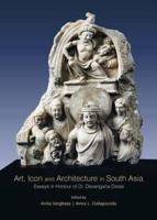 Art, Icon and Architecture in South Asia