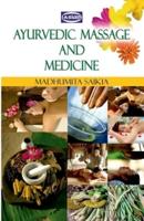 Ayurvedic Massage And Medicine
