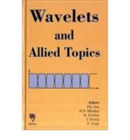Wavelets and Allied Topics