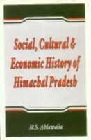 Social, Cultural and Economic History of Himachal Pradesh