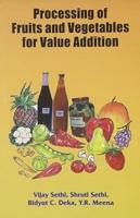 Processing of Fruits and Vegetables for Value Addition