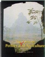 The Origins of Pottery and Agriculture