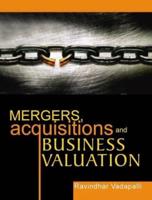 Mergers, Acquisitions and Business Valuation