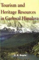 Tourism and Heritage Resources in Garhwal Himalaya