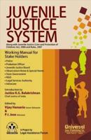 Juvenile Justice System: Along With Juvenile Justice (Care and Protection of Children) Act, 2000 and Rules, 2007