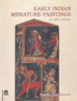 Early Indian Miniature Paintings: C. 1000-1550 AD