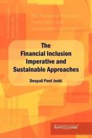 The Financial Lnclusion Lmperative and Sustainable Approaches
