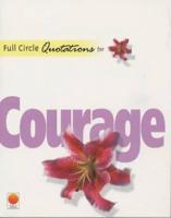 Quotations for Courage