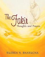The Fakir: Thoughts and Prayers