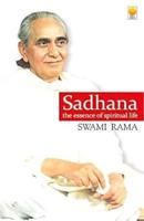 Sadhana: The Essence of Spiritual Life