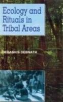 Ecology and Rituals in Tribal Areas