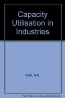 Capacity Utilisation in Industries