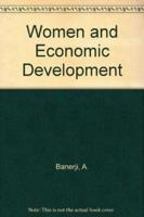 Women and Economic Development