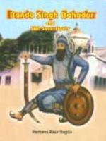 Banda Singh Bahadur and Sikh Sovereignty