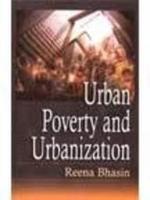 Urban Poverty and Urbanization