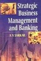 Strategic Business Management and Banking