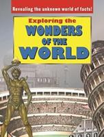 Exploring the Wonders of the World: Revealing the Unknown World of Facts