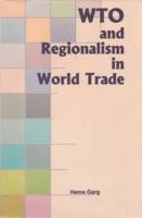 WTO and Regionalism in World Trade