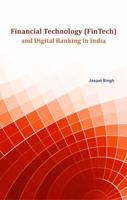 Financial Technology (FinTech) and Digital Banking in India